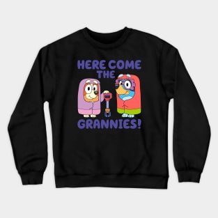 Here come the grannies, Jannet and Rita Bluey Crewneck Sweatshirt